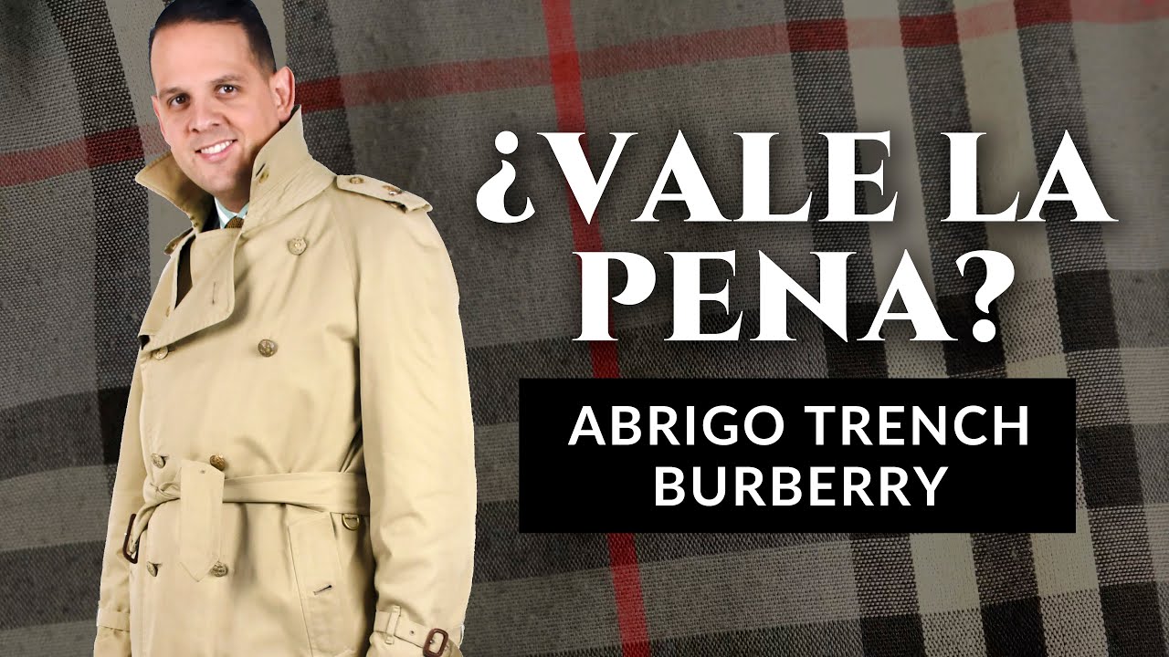 Abrigo trench Burberry - ¿Vale la pena? (crítica en profundidad)