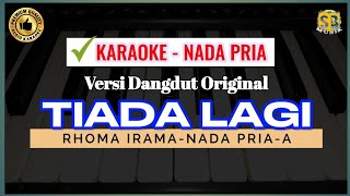 Download lagu TIADA LAGI Rhoma irama karaoke nada pria A - versi  Dangdut original mp3 Download lagu TIADA LAGI Rhoma irama karaoke nada pria A - versi  Dangdut original mp3