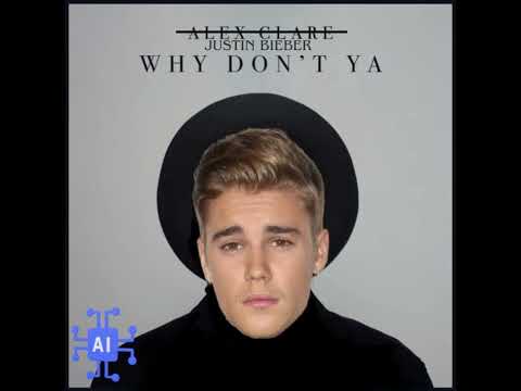 If Justin Bieber sang Why Don’t Ya by Alex Clare