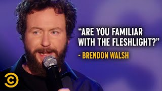 Why Do Fleshlights Exist - Brendon Walsh