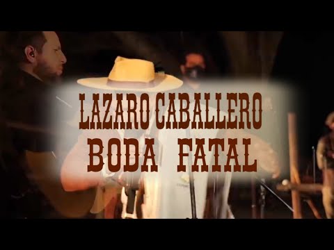 Lázaro Caballero "Boda Fatal" (Letra-Chamamé)