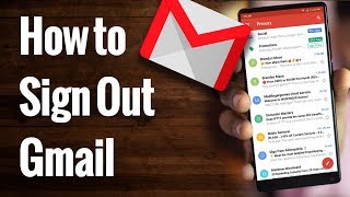 How to Sign Out of GMAIL App on Android Phone