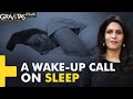 Gravitas Plus: Do you sleep for less than 7.5 hours? Watch this