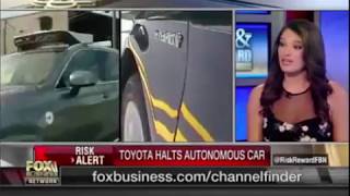 Fox Business Risk & Reward: Toyota Suspends Self-Driving Car Testing Amid Deadly Uber Crash