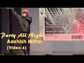 Party All Night Allah Duhai Yaarian Aashish Mittal
