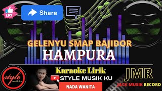 Download lagu HAMPURA KARAOKE NADA WANITA ll STYLE MUSIK KU... mp3