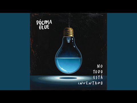 Dejarte Atrás - Pócima Blue