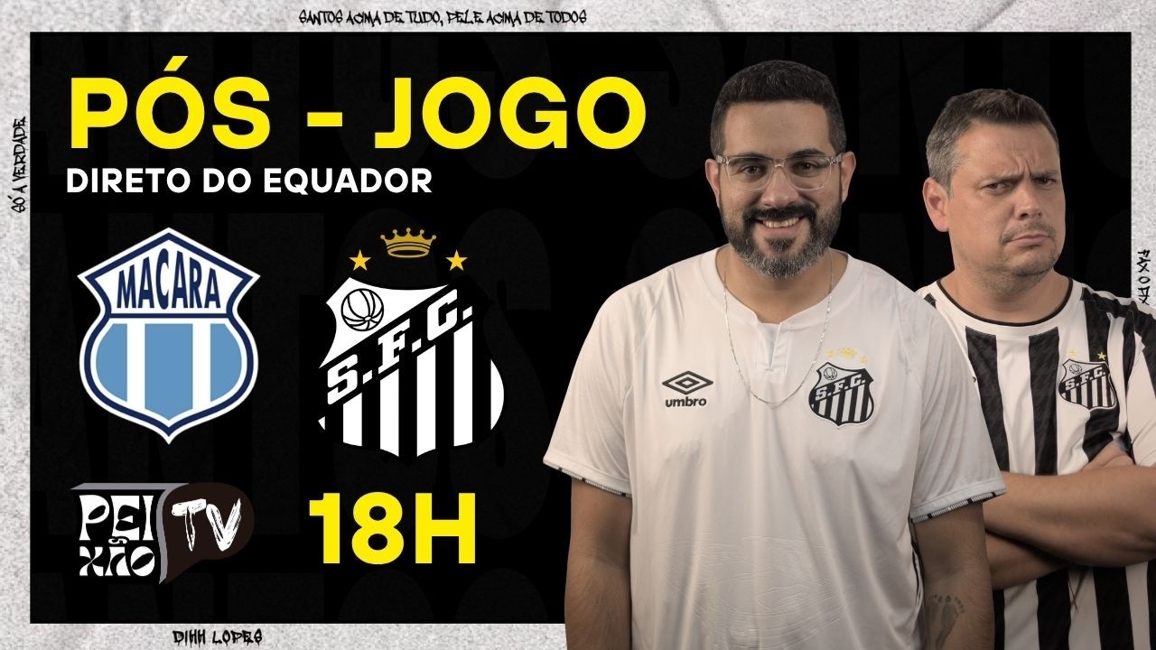 MACARÁ E SANTOS / PÓS - JOGO