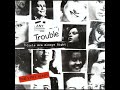 Any Trouble - The Name of the Game (Live)