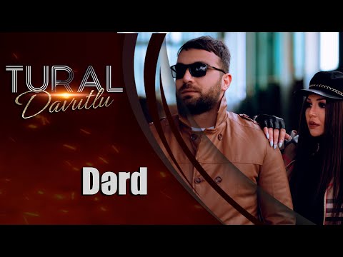 Tural Davutlu ft Canan - Derd (Official Music Video)