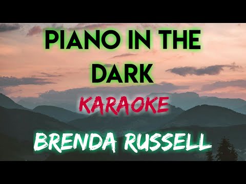 PIANO IN THE DARK - BRENDA RUSSELL (KARAOKE VERSION)
