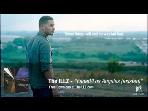The ILLZ - Faded / Los Angeles (existen) (DOWNLOAD)