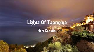 Mark Knopfler - Lights of Taormina (Lyrics)