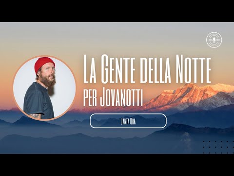 Jovanotti - La Gente della Notte | Testo e Canzone