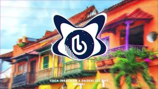 Download lagu Brackem & Dazen - Coca (DJ EMS REMIX) mp3