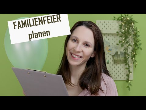FAMILIENFEIER planen 🎈: Tipps, wie ihr entspannt eure Veranstaltung planen könnt