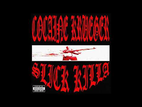 COCAINE KRUEGER X SLICK KILLA - REMIXES (EP) (2018)