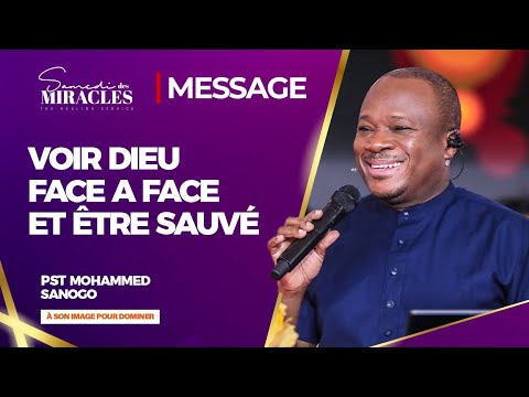 Voir DIEU face a face et être sauvé l Pasteur Mohammed SANOGO l 26/10/2024