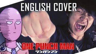 One Punch Man OP - The Hero!! [ENGLISH COVER]