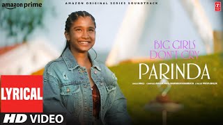 Parinda (Lyrical Video) | Mali, Rahul Pais, Nariman Khambata | Nitya Mehra | Big Girls Don’t Cry |