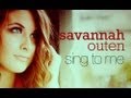Savannah Outen - Sing To Me - EP teaser (Out ...