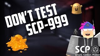 [ROBLOX SCP:F] STOP TESTING SCP-999!!