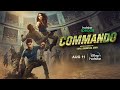 Hotstar Specials Commando Official Trailer 11 August 2023