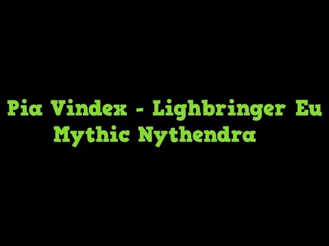Pia Vindex - Nythendra Mythic