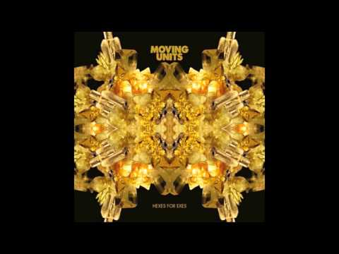 download lagu mp3 mp4 Moving Units Hexes For Exes, download mp3 Moving Units Hexes For Exes free downloadn, video klip Moving Units Hexes For Exes