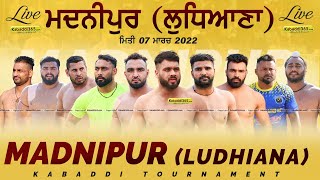 Madnipur (Ludhiana) Kabaddi Tournament 07 Mar 2022
