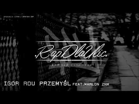 IGOR RDU - PRZEMYŚL FEAT. MARLON(ZNM) PROD. CZAHA