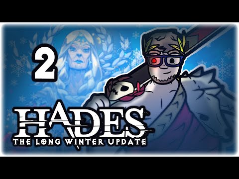 NEW WEAPON: GUAN YU'S SPEAR! | Let's Play Hades: The Long Winter Update | Part 2 | Steam PC Gameplay