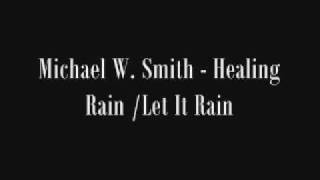 Healing Rain /Let It Rain