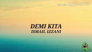 Download lagu OST BILA CUPID JATUH CINTA - DEMI KITA (LIRIK) BY ISMAIL IZZANI mp3