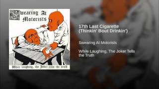 17th Last Cigarette (Thinkin' Bout Drinkin')