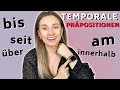 TEMPORALE Präpositionen ⏳in / am / seit / während / bis / über 🔥 || Learn German Fast