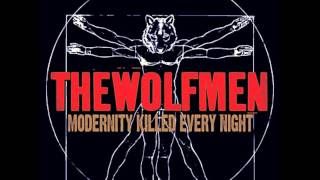 The Wolfmen - Needle In The Camel's Eye