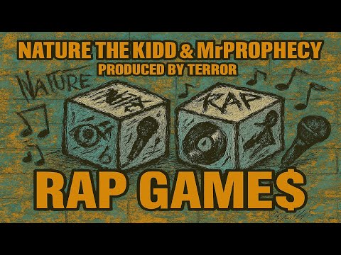 Nature The Kidd and MrProphecy Production By Terror - Rap Games