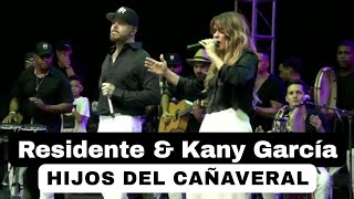 Residente &amp; Kany García - Hijos del Cañaveral | En Cierre de Campaña de Juan Dalmau