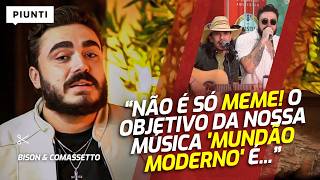 A MÚSICA FEITA EM UMA MADRUGADA VIROU SUCESSO NACIONAL | Piunti entrevista Bison e Comasseto