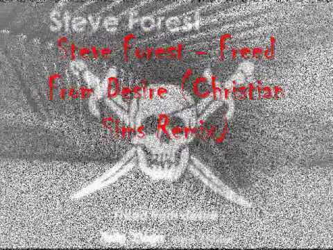 Steve Forest - Freed From Desire (Christian Sims Remix)