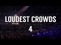 Best Crowd Moments (Loudest Crowds) [PART FOUR]