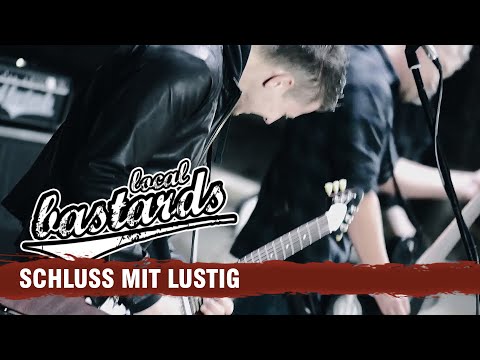 Local Bastards - Schluss Mit Lustig (Offizielles Video)