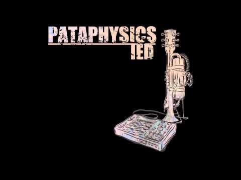 Pataphysics - Same Shit (IED)