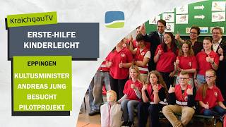 Erste-Hilfe kinderleicht - Kultusminister Jung in Eppingen