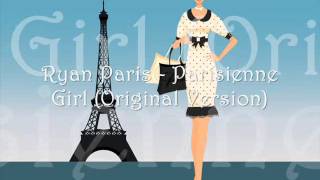 Ryan Paris - Parisienne Girl (Original Version by Vanello)