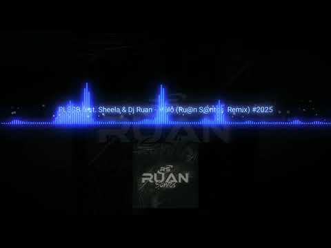 PLSCB Feat Sheela & DJ Don - Mùló (Ru@n S@ntos Remix) 2025