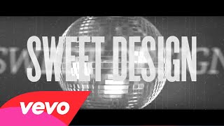 Sweet Design - Sia (Lyric Video)