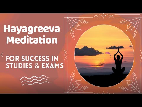 Hayagreeva Meditation | For Success In Studies & Exams