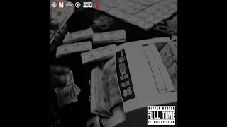 Nipsey Hussle - Full Time ft. Mitchy Slick